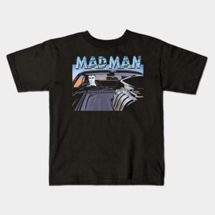MAD MAN! Kids T-Shirt